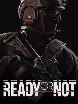 Ready or Not - PC game