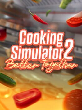 Cooking Simulator 2: Better Together - PC game