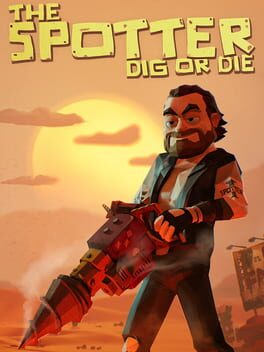 The Spotter: Dig or Die - PC game