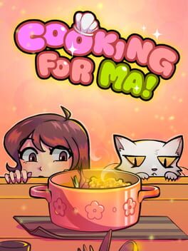 Cooking For Ma! - jaquette du jeu PC à venir