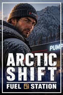 Arctic Shift: Fuel Station - jaquette du jeu PC à venir