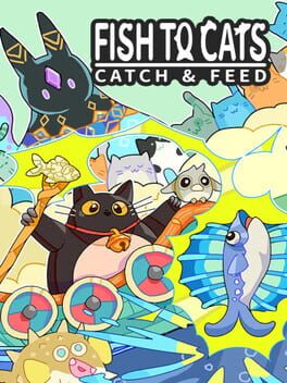 Fish to Cats: Catch & Feed - jaquette du jeu PC à venir