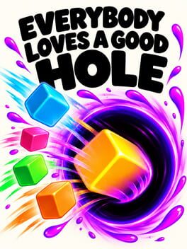 Everybody Loves a Good Hole - upcoming PC game cover