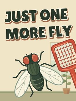 Just One More Fly - upcoming PC game cover
