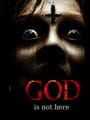 God Is Not Here