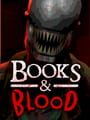Books & Blood