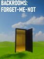 Backrooms: Forget Me Not