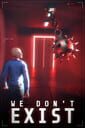 We Don't Exist