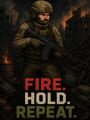 Fire. Hold. Repeat.