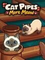 Cat Pipes: More Meow